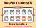 Gray Hamster Twitch sub badge pack featuring 10 subscriber badges with progressive addon elements.