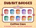 Coffee Cup Twitch sub badge pack featuring 10 subscriber badges in multiple color variations.