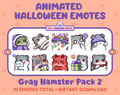 Gray Hamster Halloween animated Twitch emote pack featuring 10 emotes including hype, sip, hug, and pout.