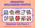 Siamese Cat Halloween animated Twitch emote pack featuring 10 emotes including hype, sip, hug, and pout.