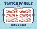Brown Cow Twitch panel pack displaying 6 matching panels for About, FAQ, Socials, Donate, Rules, and an empty panel.