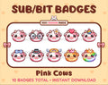 Pink Cow Twitch sub badge pack featuring 10 subscriber badges with progressive addon elements.