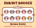Brown Goat Twitch sub badge pack featuring 10 subscriber badges with progressive addon elements.